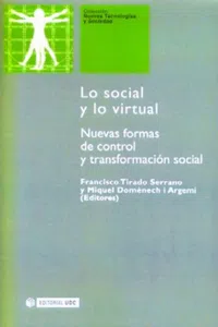 Lo social y lo virtual. Nuevas formas de control y transformación social_cover