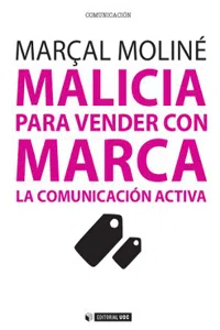 Malicia para vender con Marca. La Comunicación Activa_cover