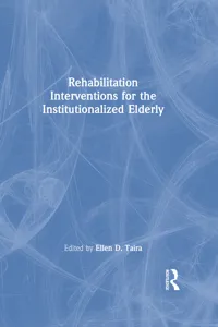 Rehabilitation Interventions for the Institutionalized Elderly_cover