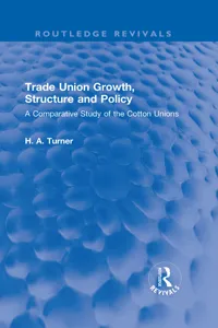 Trade Union Growth, Structure and Policy_cover