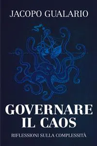 Governare il caos - Riflessioni sulla complessità_cover