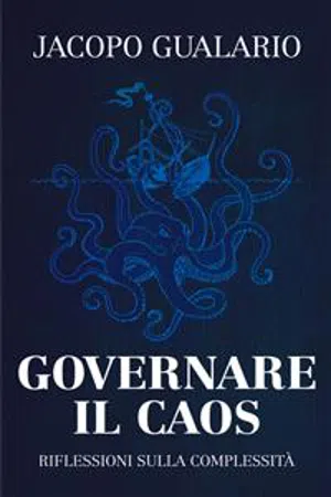 Governare il caos - Riflessioni sulla complessità