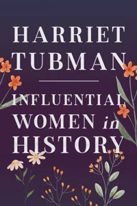 Harriet Tubman - Influential Women in History_cover
