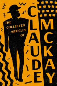 The Collected Articles of Claude McKay_cover