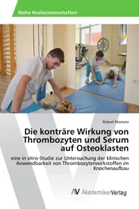 Die konträre Wirkung von Thrombozyten und Serum auf Osteoklasten_cover