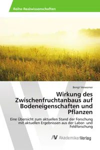 Wirkung des Zwischenfruchtanbaus auf Bodeneigenschaften und Pflanzen_cover