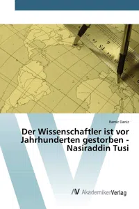 Der Wissenschaftler ist vor Jahrhunderten gestorben - Nasiraddin Tusi_cover