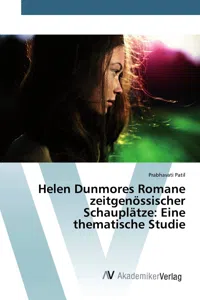 Helen Dunmores Romane zeitgenössischer Schauplätze: Eine thematische Studie_cover