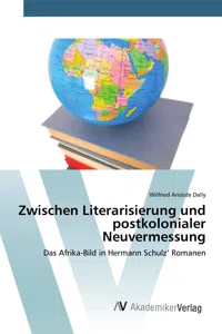 Zwischen Literarisierung und postkolonialer Neuvermessung_cover