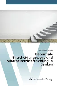 Dezentrale Entscheidungswege und Mitarbeiterzielerreichung in Banken_cover