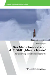 Das Menschenbild von A. T. Still: "Man is Triune"_cover