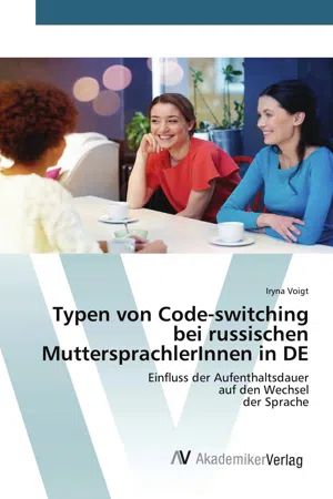 Typen von Code-switching bei russischen MuttersprachlerInnen in DE