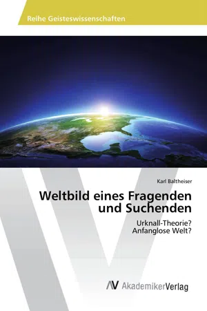 Weltbild eines Fragenden und Suchenden