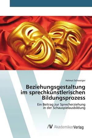 Beziehungsgestaltung im sprechkünstlerischen Bildungsprozess