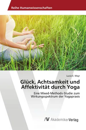 Glück, Achtsamkeit und Affektivität durch Yoga