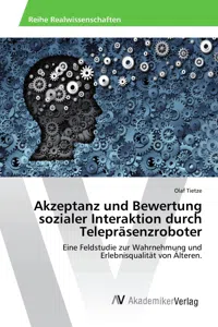 Akzeptanz und Bewertung sozialer Interaktion durch Telepräsenzroboter_cover