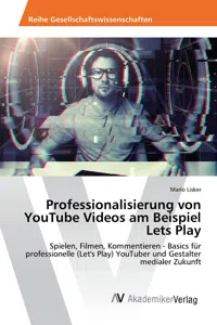 Professionalisierung von YouTube Videos am Beispiel Lets Play_cover