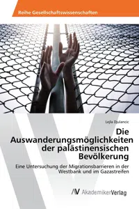 Die Auswanderungsmöglichkeiten der palästinensischen Bevölkerung_cover