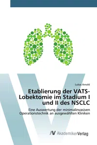 Etablierung der VATS-Lobektomie im Stadium I und II des NSCLC_cover