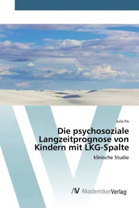 Die psychosoziale Langzeitprognose von Kindern mit LKG-Spalte_cover