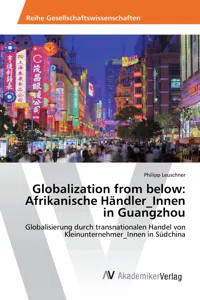 Globalization from below: Afrikanische Händler_Innen in Guangzhou_cover