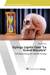 György Ligetis Oper "Le Grand Macabre"_cover