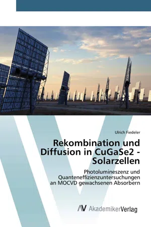 Rekombination und Diffusion in CuGaSe2 - Solarzellen