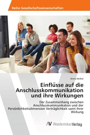 Einflüsse auf die Anschlusskommunikation und ihre Wirkungen