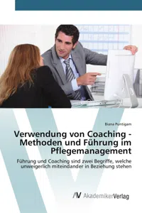 Verwendung von Coaching - Methoden und Führung im Pflegemanagement_cover