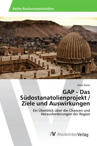 GAP - Das Südostanatolienprojekt / Ziele und Auswirkungen_cover