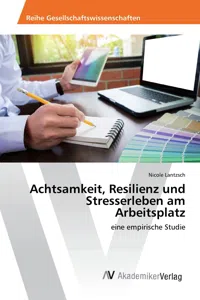 Achtsamkeit, Resilienz und Stresserleben am Arbeitsplatz_cover