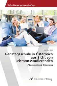 Ganztagsschule in Österreich aus Sicht von Lehramtsstudierenden_cover