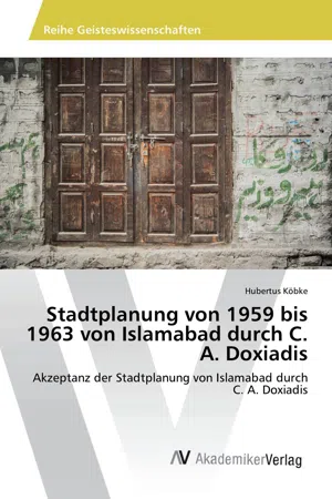 Stadtplanung von 1959 bis 1963 von Islamabad durch C. A. Doxiadis