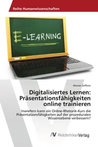 Digitalisiertes Lernen: Präsentationsfähigkeiten online trainieren_cover