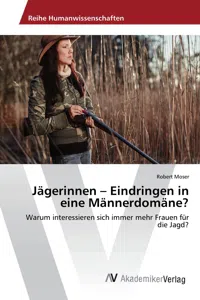 Jägerinnen – Eindringen in eine Männerdomäne?_cover