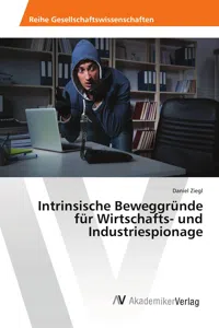 Intrinsische Beweggründe für Wirtschafts-­ und Industriespionage_cover