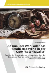 Die Qual der Wahl oder das Pseudo-Happyend in der Oper "Rosenkavalier"_cover