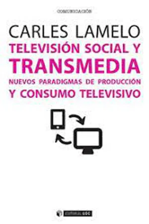 Televisión social y transmedia