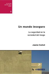 Un mundo inseguro. La seguridad en la sociedad del riesgo_cover