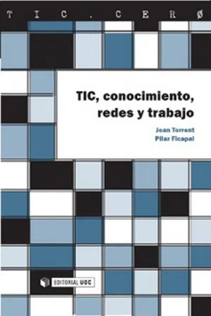 TIC, conocimiento, redes y trabajo