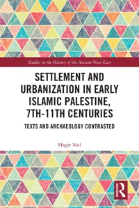 Settlement and Urbanization in Early Islamic Palestine, 7th-11th Centuries_cover