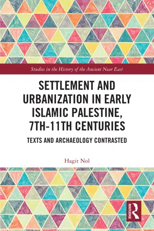 Settlement and Urbanization in Early Islamic Palestine, 7th-11th Centuries