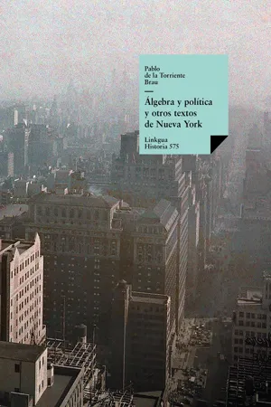 Álgebra y política y otros textos de Nueva York