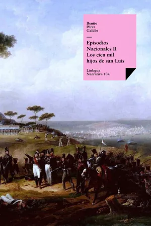 Episodios nacionales II. Los cien mil hijos de san Luis