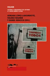 Volver. Culturas e imaginarios del retorno a y desde América Latina_cover