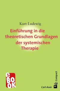 Einführung in die theoretischen Grundlagen der systemischen Therapie_cover