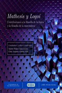 Mathesis y Logoi. Contribuciones a la filosofía de la lógica y la filosofía de la matemática_cover