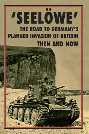 Operation 'Seelöwe' - The Road to Germany's Palnned Invasion of Britain