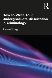 How to Write Your Undergraduate Dissertation in Criminology_cover