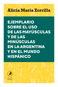 Ejemplario sobre el uso de las mayúsculas y de las minúsculas en la Argentina y en el mundo hispánico_cover